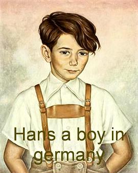 Hans: A Boy in Germany