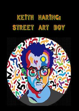Keith Haring: Street Art Boy