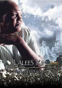 Lalee’s Kin: The Legacy of Cotton