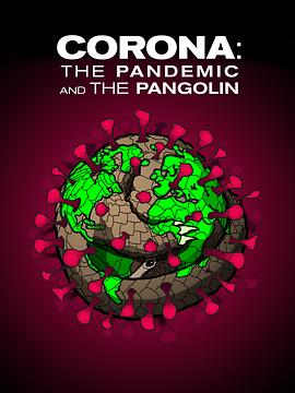 Corona: The pandemic and the pangolin