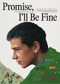 Promise, I'll Be Fine