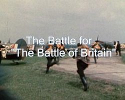 The Battle for "The Battle of Britain"