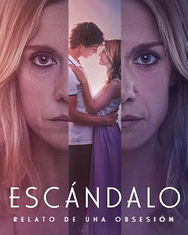 Scandal: Story of an Obsession (痴迷的丑闻故事)