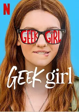 Geek Girl (怪物女生)