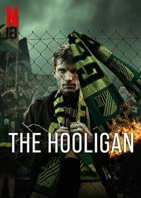 Der Hooligan (The Hooligan)