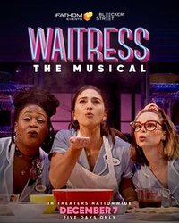 Waitress, the Musical - Live on Broadway!