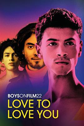 Boys on Film 22: Love to Love You