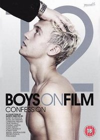 Boys on Film 12: Confession