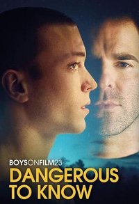 Boys on Film 23: Dangerous to Know