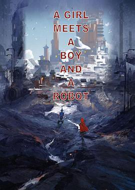 A Girl meets A Boy and A Robot