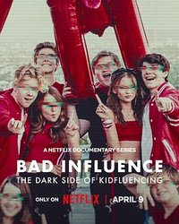 Bad Influence: The Dark Side of Kidfluencing (不良影响：小网红大黑幕)