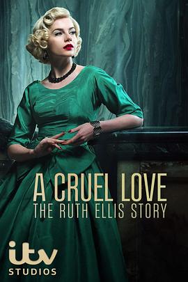 A Cruel Love: The Ruth Ellis Story (Ruth Ellis)