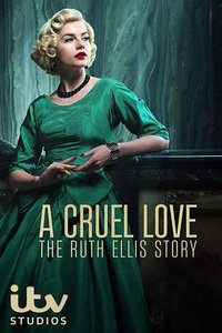 A Cruel Love: The Ruth Ellis Story (Ruth Ellis)