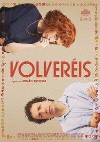 Volveréis - Ein fast klassischer Liebesfilm