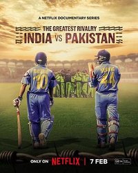 Los grandes rivales del críquet: La India vs. Pakistán (The Greatest Rivalry: India vs Pakistan)
