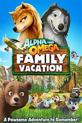Alpha and Omega 5: Family Vacation