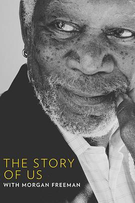 The Story of Us with Morgan Freeman (The Story Of Us With Morgan Freeman)