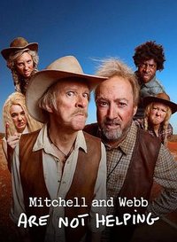 Mitchell and Webb Are Not Helping (Mitchell And Webb Are Not Helping)