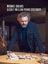 Michael Sheen’s Secret Million Pound Giveaway