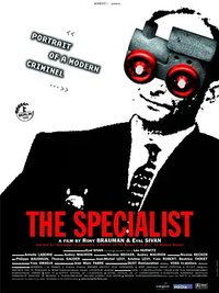 The Specialist: Portrait of a Modern Criminal