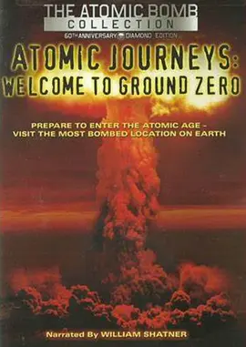 Atomic Journeys - Welcome To Ground Zero