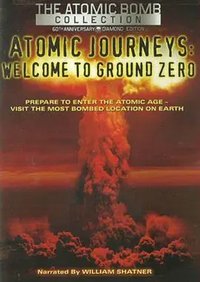 Atomic Journeys - Welcome To Ground Zero