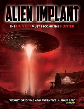Alien Implant: The Hunted Must Become the Hunter