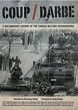 COUP / Darbe - A Documentary History of the Turkish Military Interventions