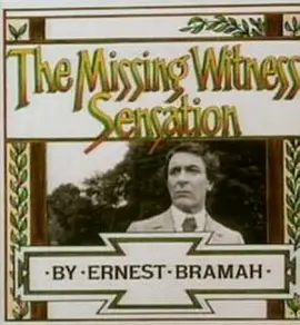 The Rivals of Sherlock Holmes (The Missing Witness Sensation)