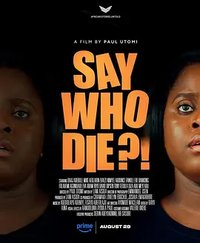 Say Who Die