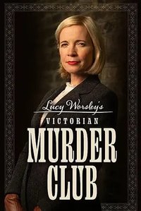 Lucy Worsley: Victorian Murder Club (Lucy Worsley's Victorian Murder Club)