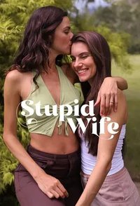Stupid Wife Season 3