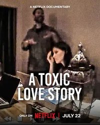 A Toxic Love Story