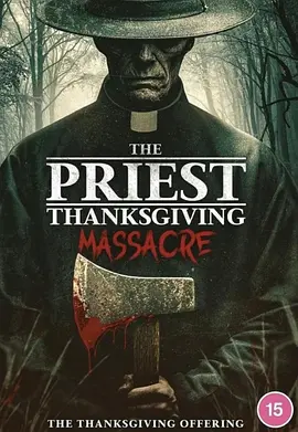The Priest - Thanksgiving Massacre