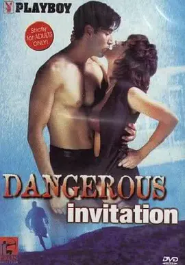 Dangerous Invitation