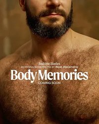 Bedtime Stories: Body Memories
