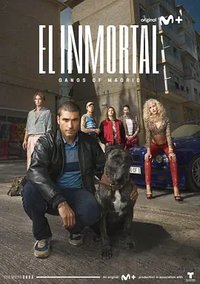 El Inmortal: Gangs of Madrid El Inmortal: Gangs of Madrid Season 1