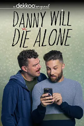 Danny Will Die Alone