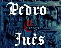 Pedro e Inês (佩德罗和伊内斯)