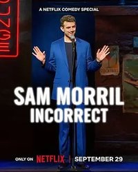 Sam Morril: Incorrect