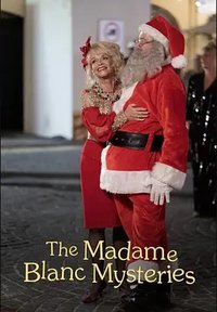 The Madame Blanc Mysteries: 2022 Christmas Special