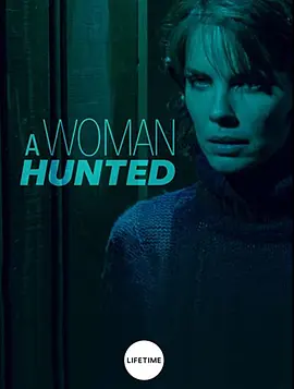 A Woman Hunted