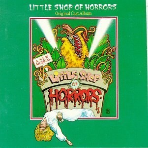 Little Shop of Horrors (1982 Original Off-Broadway Cast)