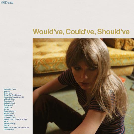 Would've, Could've, Should've