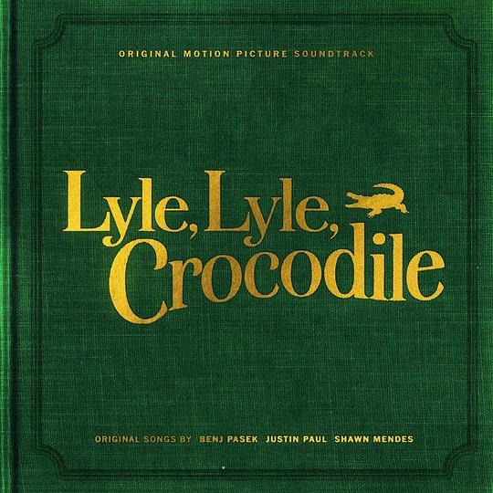 Heartbeat (From the “Lyle, Lyle, Crocodile” Original Motion Picture Soundtrack)