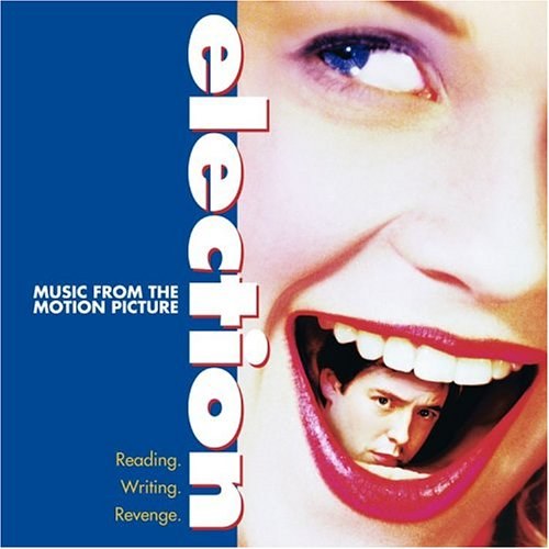 Election: Music From The Motion Picture