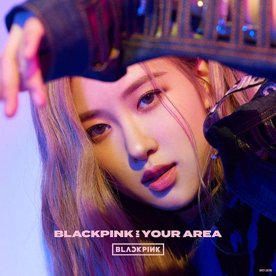 BLACKPINK IN YOUR AREA(ROSE ver.)(初回生産限定盤)