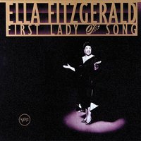 Best of Ella Fitzgerald: First Lady of Song
