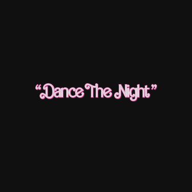 Dance The Night