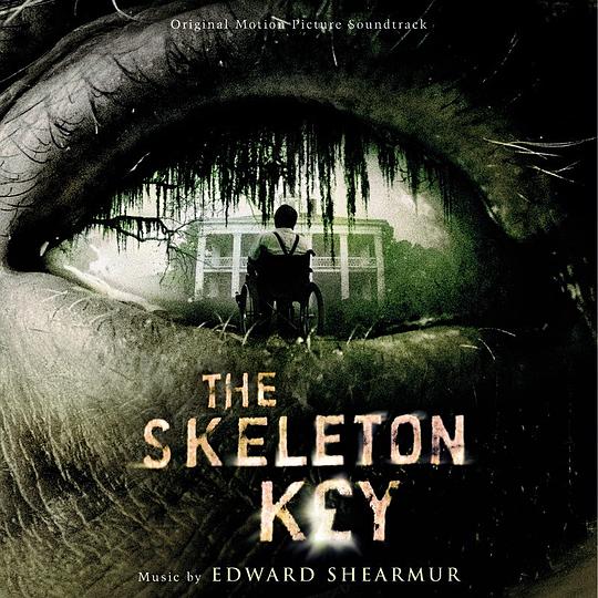 The Skeleton Key(Original Motion Picture Soundtrack)